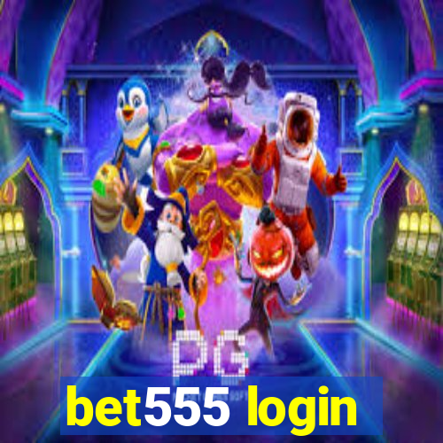 bet555 login